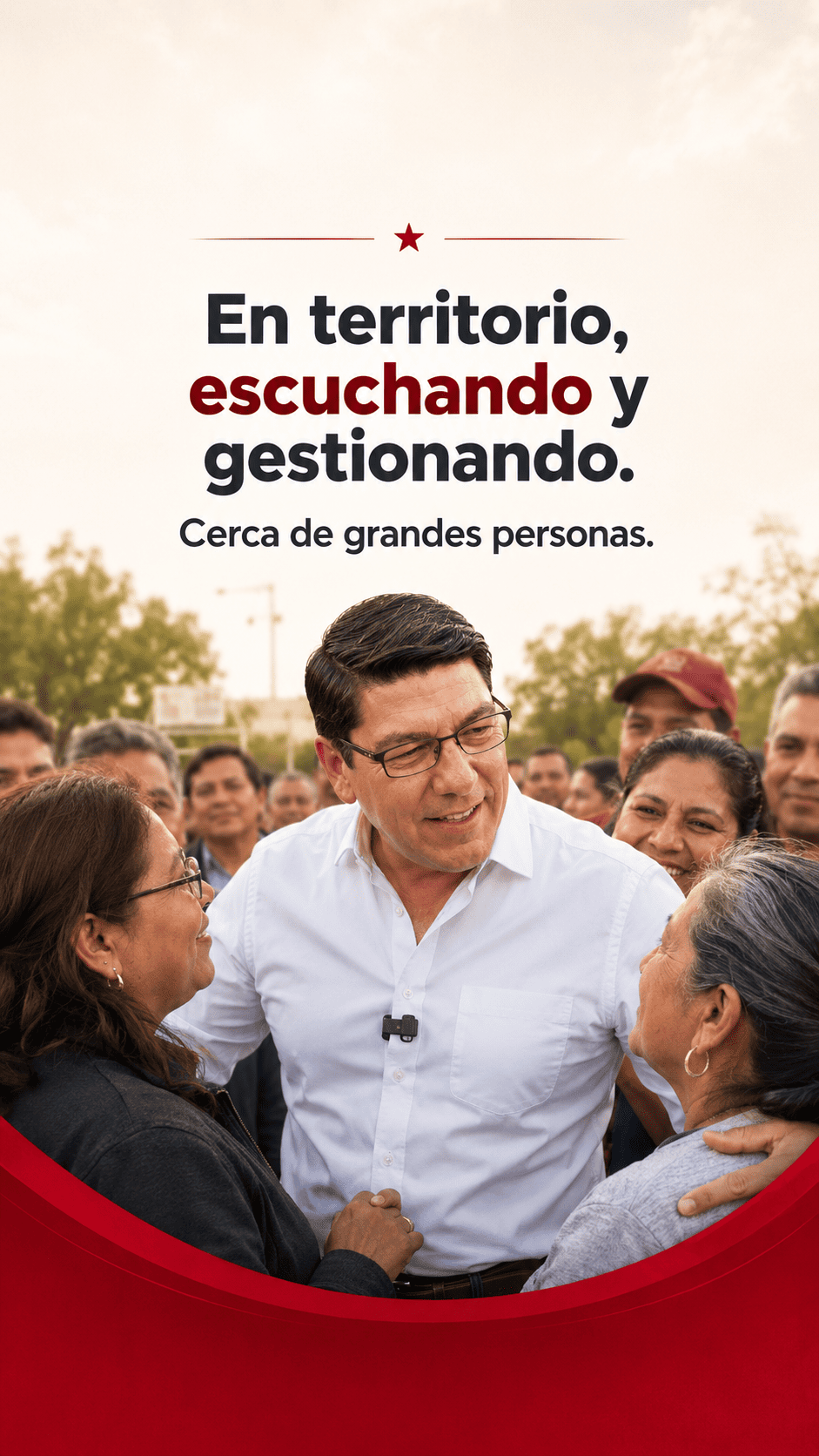 En territorio, escuchando y gestionando. Cerca de grandes personas.