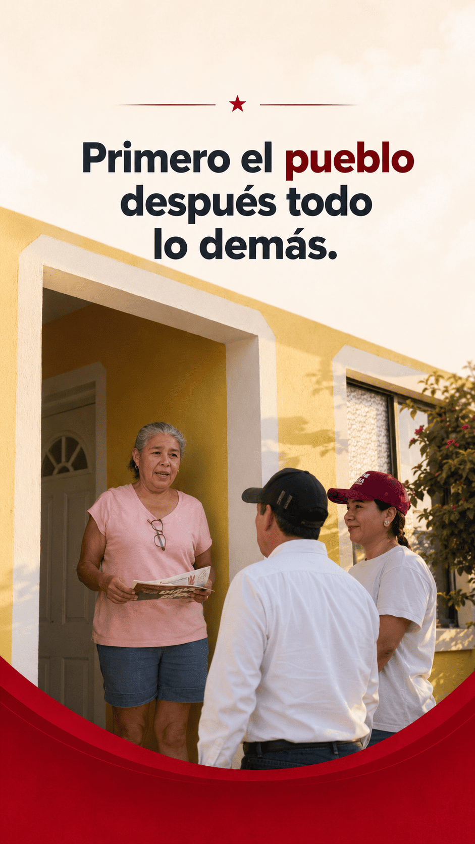 Primero el pueblo después todo lo demás.